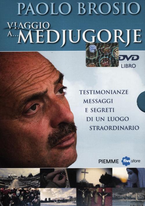 Viaggio a... Medjugorje. Testimonianze, messaggi e segreti di un luogo straordinario. DVD