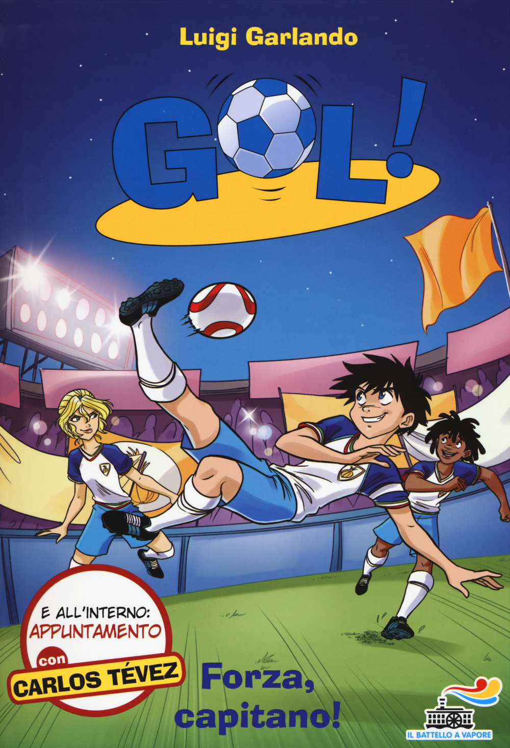 Forza, capitano!