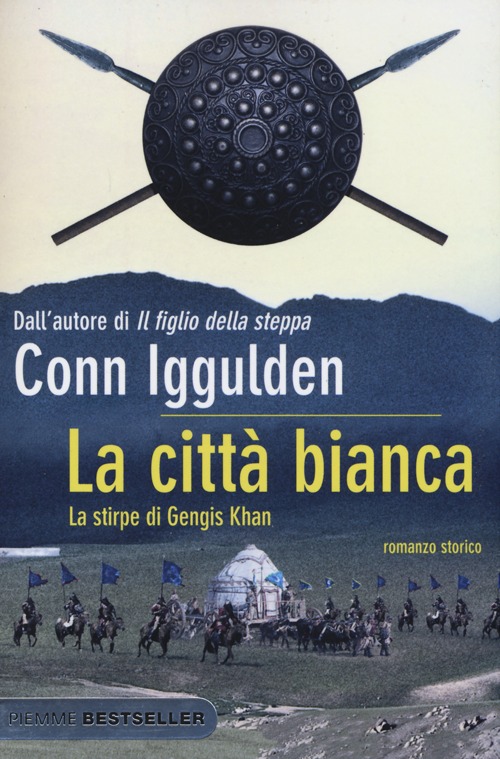 La città bianca. La stirpe di Gengis Khan