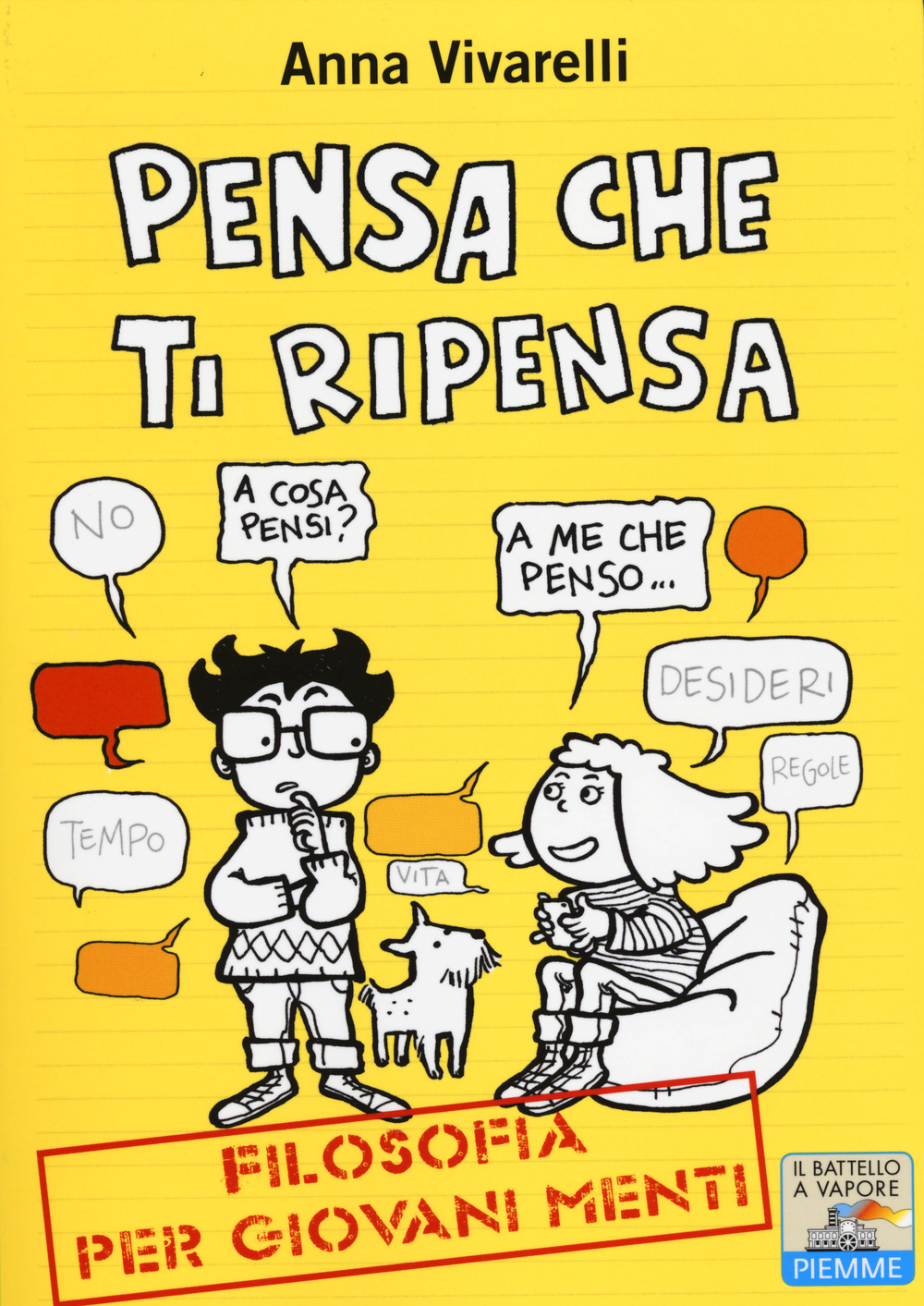Pensa che ti ripensa. Filosofia per giovani menti