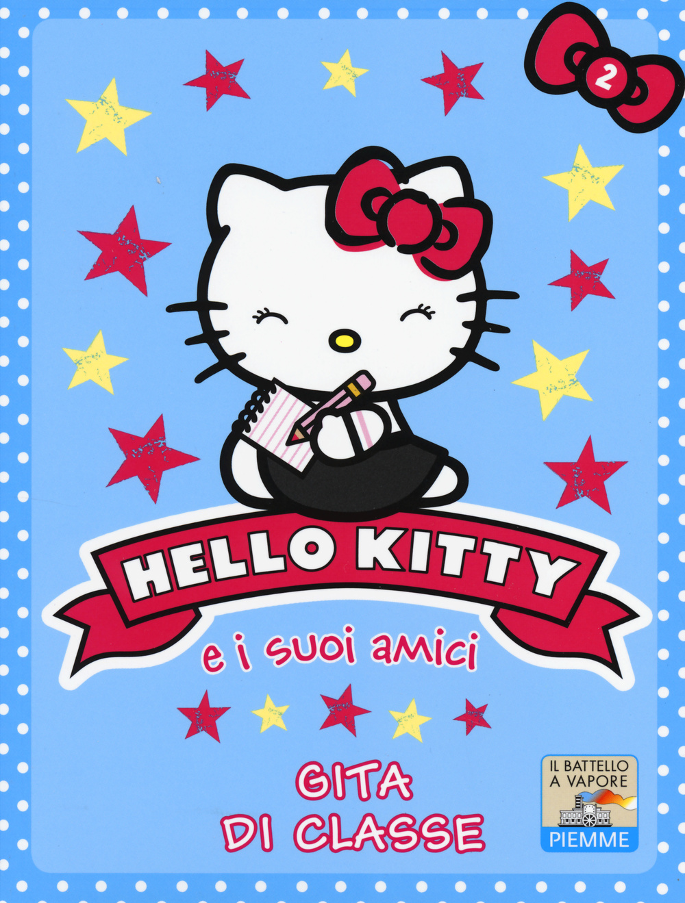 Gita di classe. Hello Kitty e i suoi amici. Vol. 2