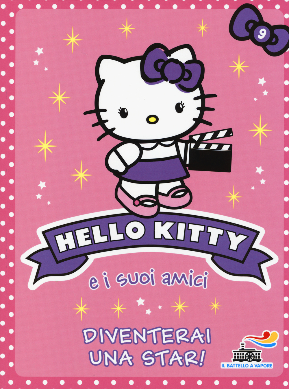 Diventerai una star! Hello Kitty e i suoi amici. Vol. 9