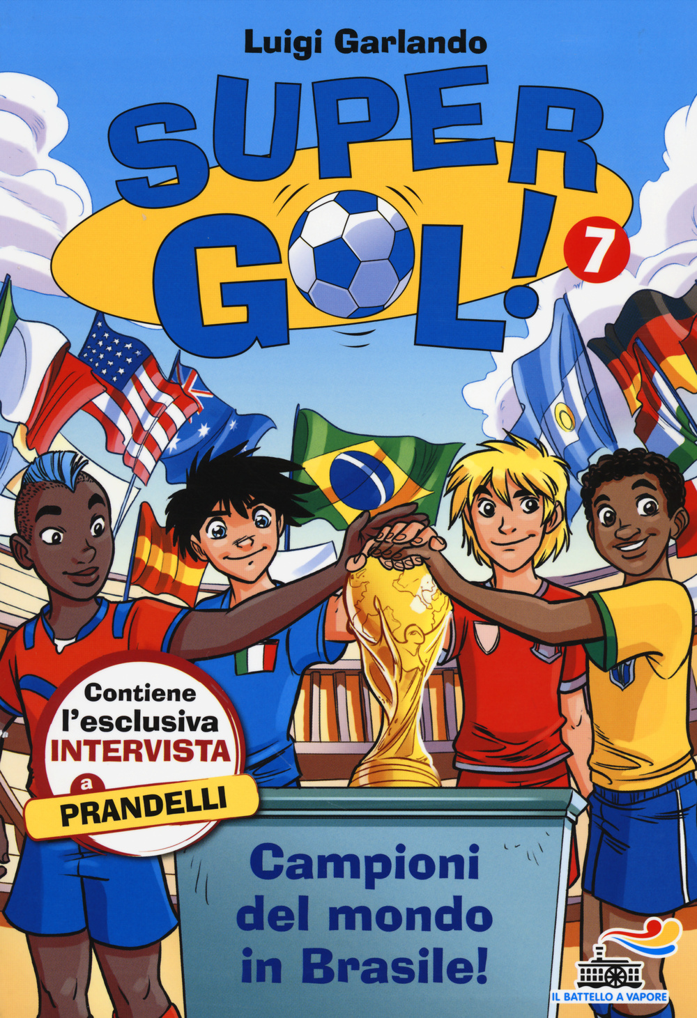 Campioni del mondo in Brasile! Supergol!. Vol. 7
