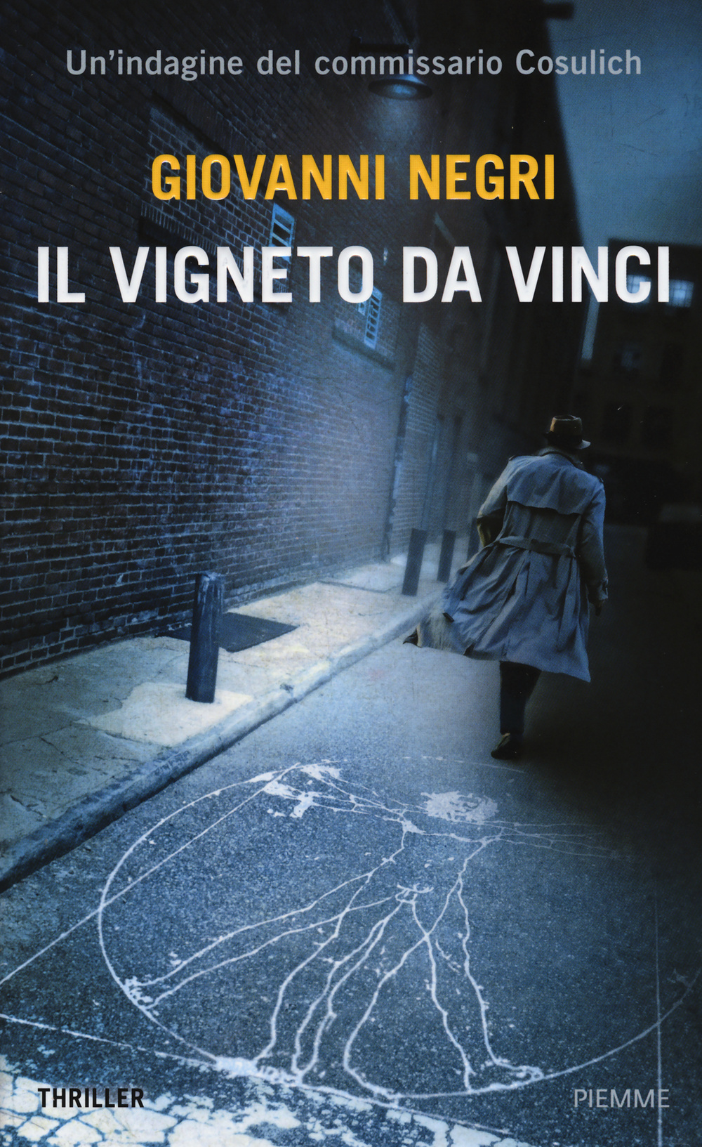 Il vigneto Da Vinci. Un'indagine del commissario Cosulich