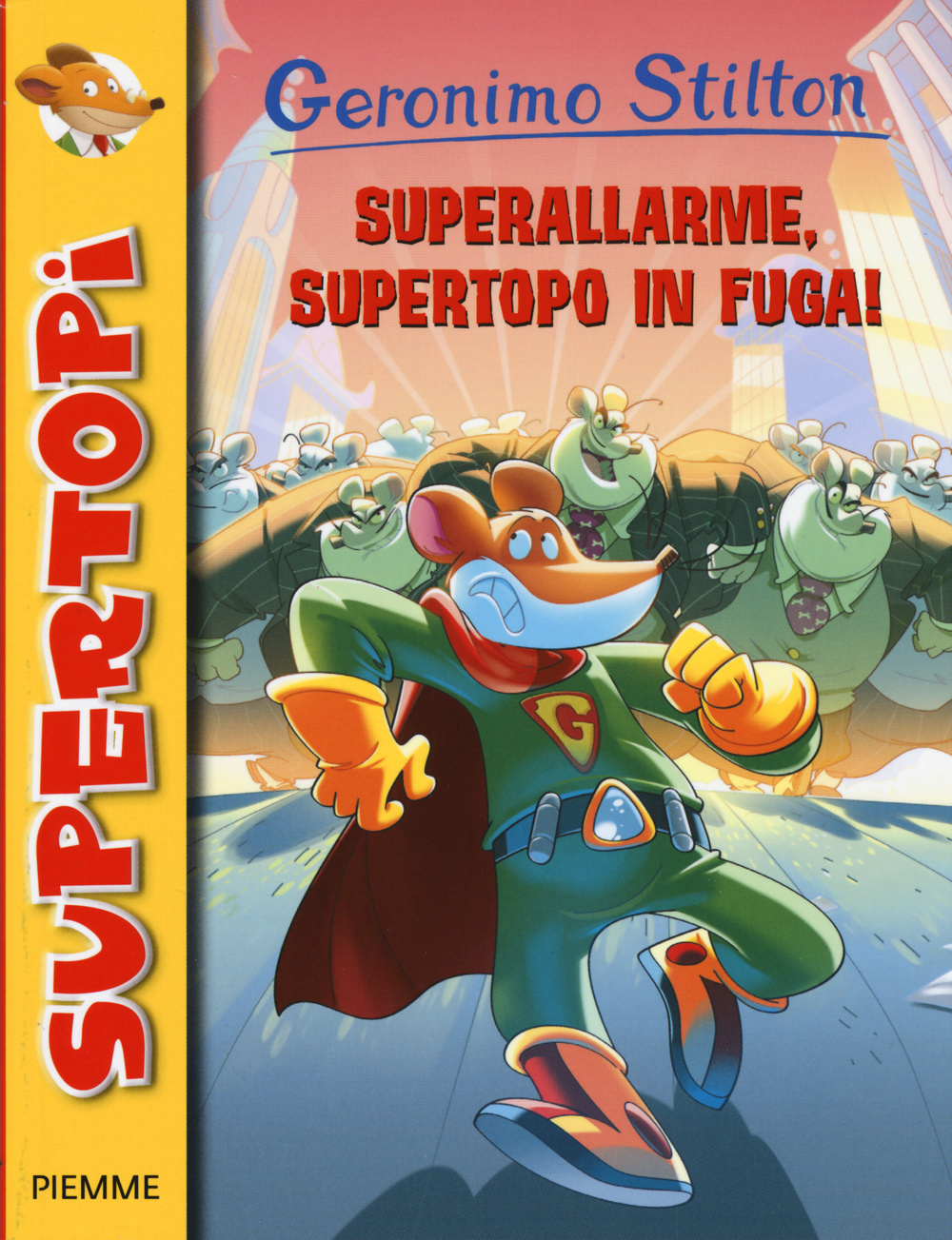 Superallarme, supertopo in fuga!