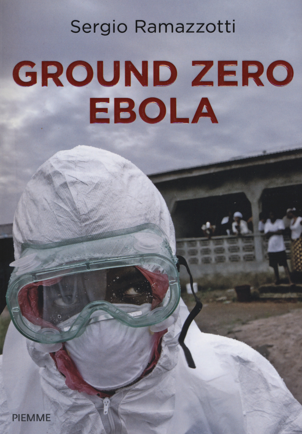 Ground zero Ebola