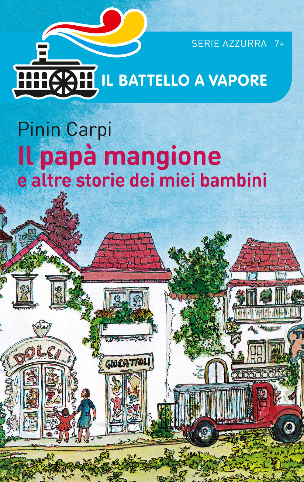Il papà mangione e altre storie dei miei bambini