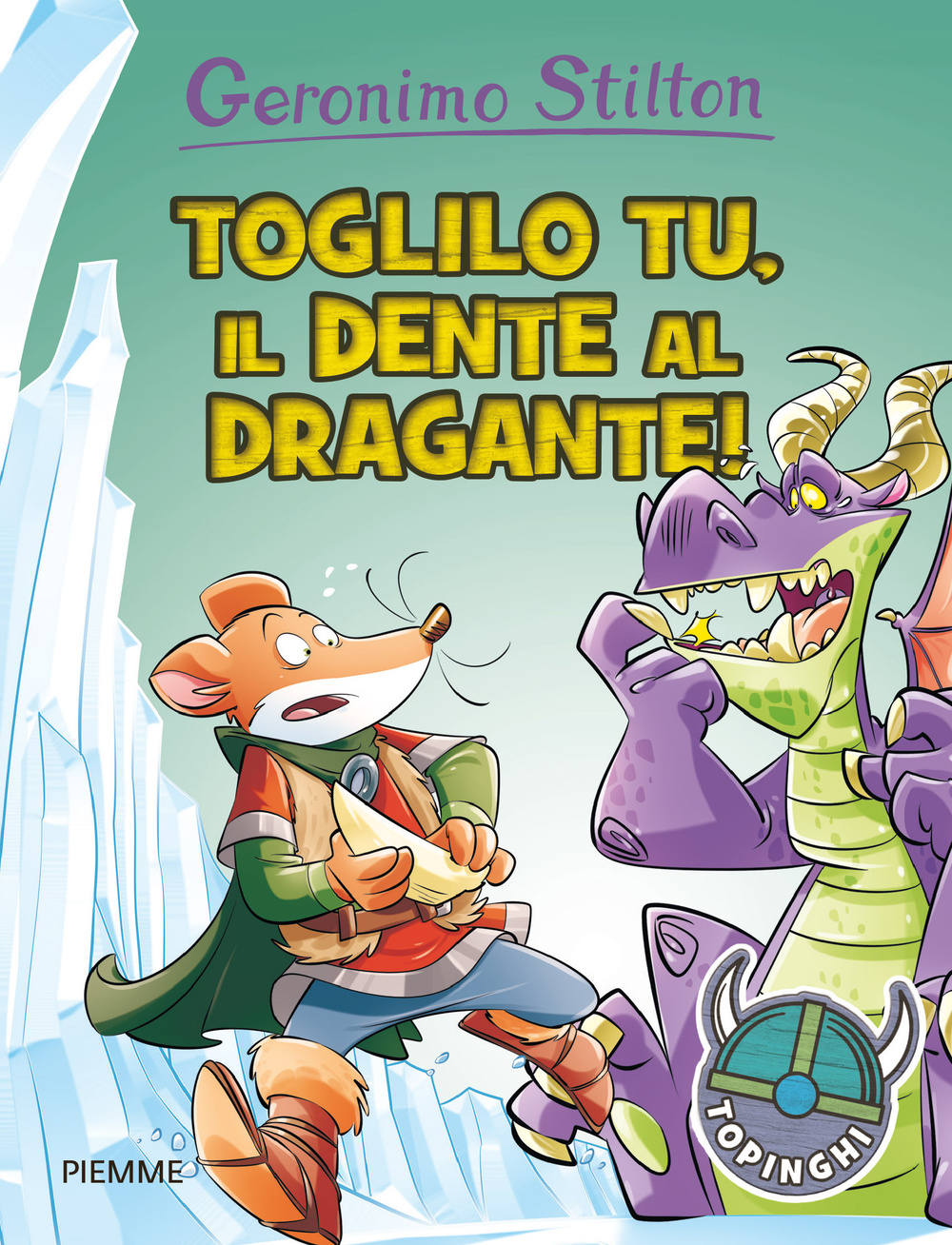 Toglilo tu, il dente al dragante!