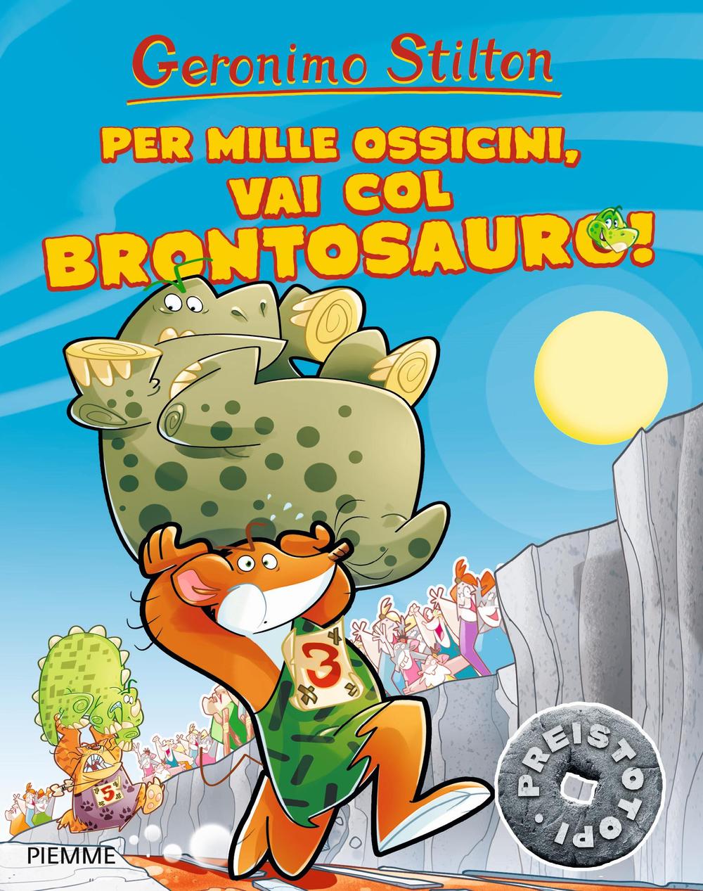 Per mille ossicini, vai col brontosauro! Preistotopi