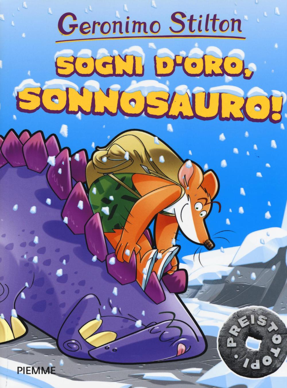 Sogni d'oro, Sonnosauro! Preistotopi