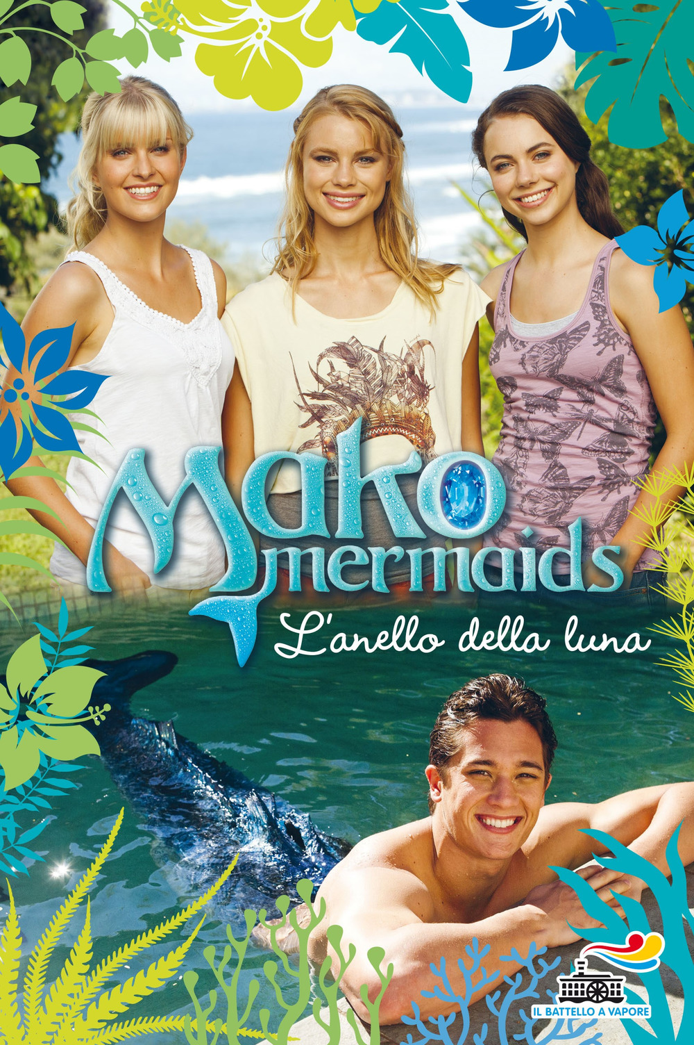 L'anello della luna. Mako Mermaids. Vol. 2