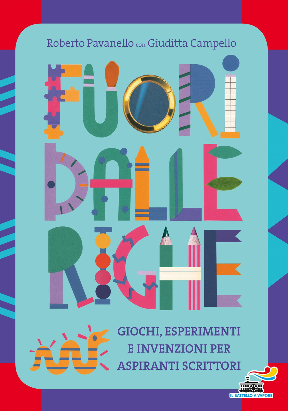 Fuori dalle righe. Giochi, esperimenti e invenzioni per aspiranti scrittori