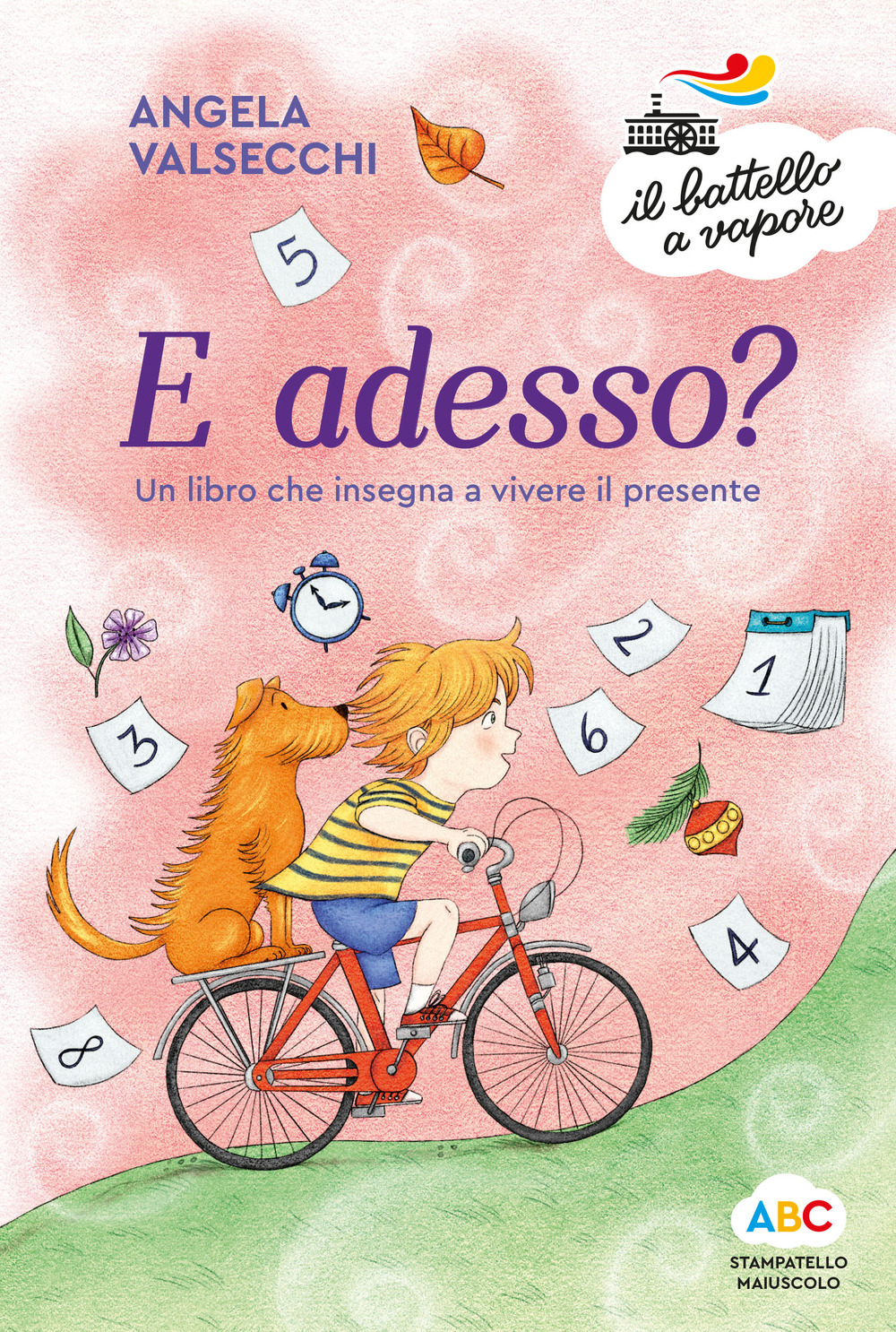 E adesso? Un libro che insegna a vivere il presente