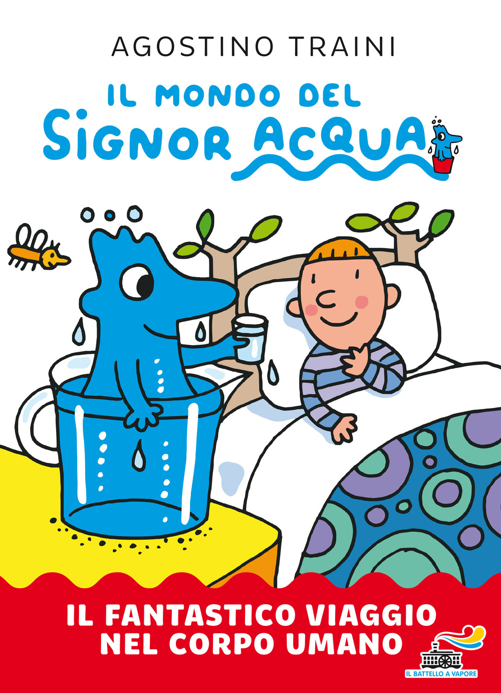 Il fantastico viaggio nel corpo umano. Il mondo del signor Acqua
