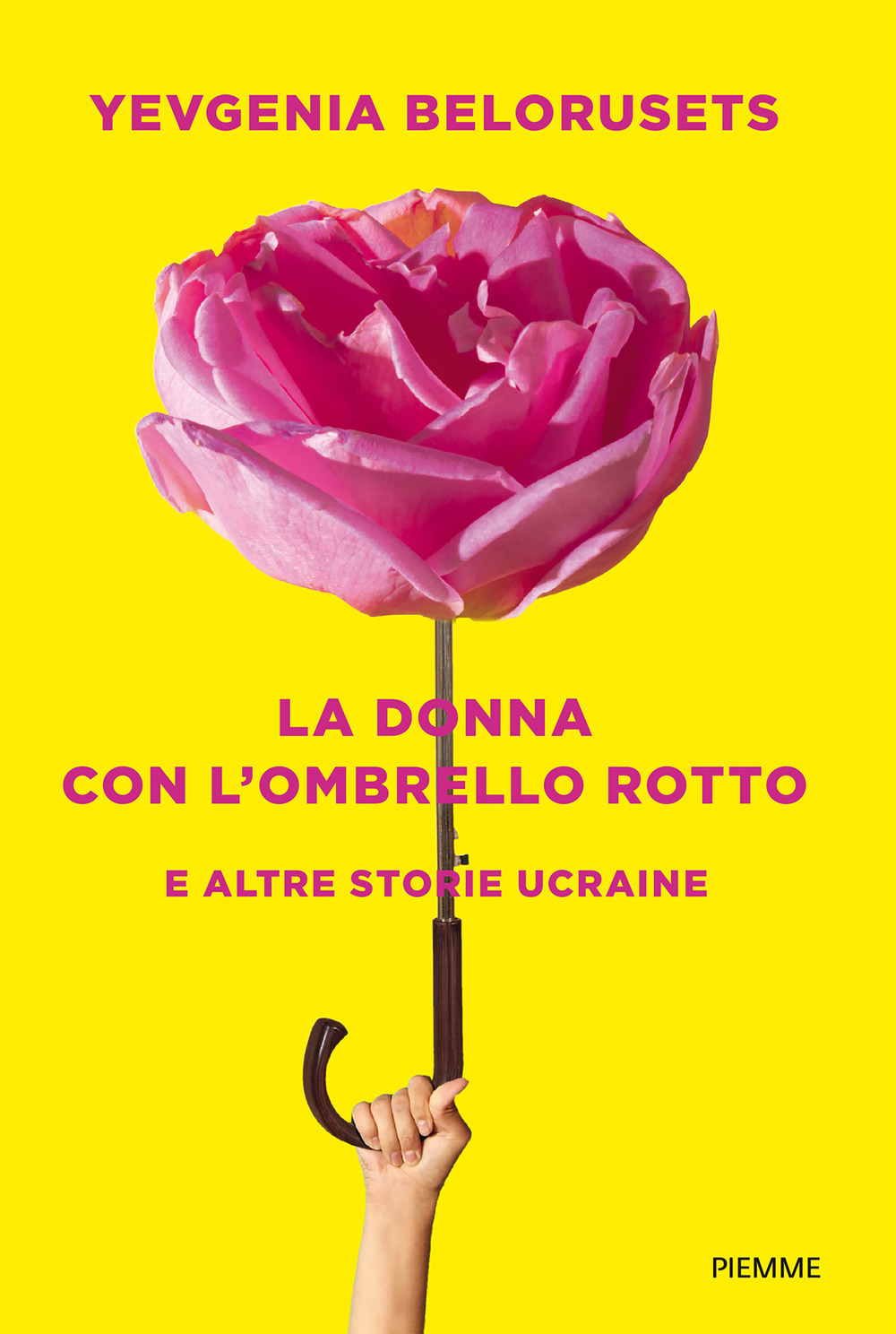 La donna con l'ombrello rotto e altre storie ucraine