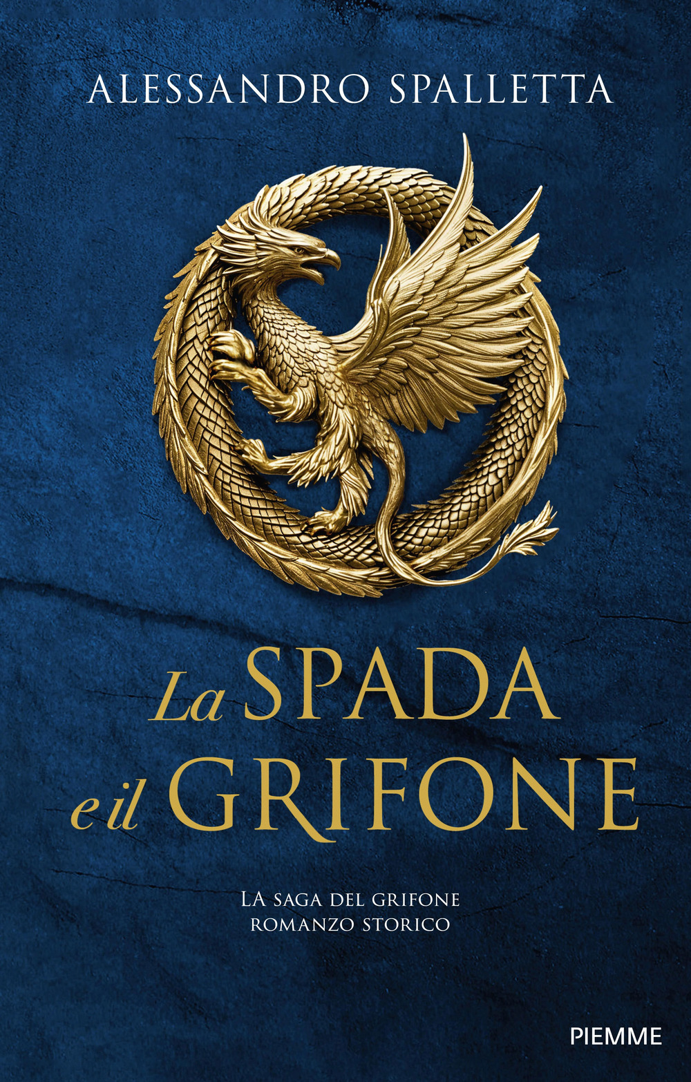 La spada e il grifone. La saga del grifone