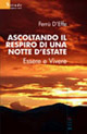 Ascoltando il respiro di una notte d'estate. Essere e vivere