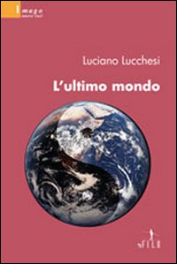 L'ultimo mondo