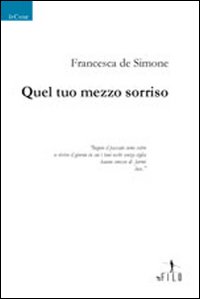 Quel tuo mezzo sorriso