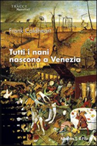 Tutti i nani nascono a Venezia