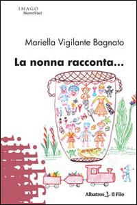 La nonna racconta...