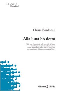 Alla luna ho detto