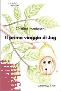 Il primo viaggio di Jug