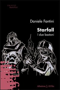 Starfall. I due bastoni