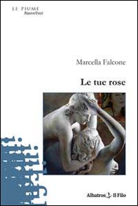Le tue rose