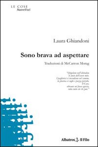 Sono brava ad aspettare