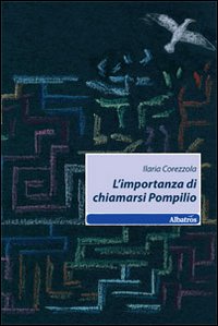 L'importanza di chiamarsi Pompilio