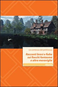 Racconti brevi e fiabe sui fiocchi fantasma e altre meraviglie