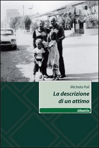 La descrizione di un attimo