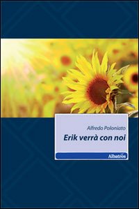 Erik verrà con noi