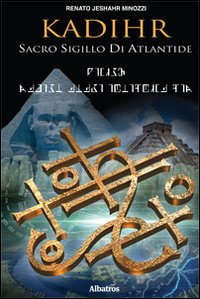 Kadihr. Sacro sigillo di Atlantide