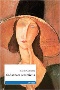 Sofisticata semplicità