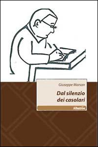 Dal silenzio dei casolari