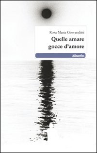 Quelle amare gocce d'amore