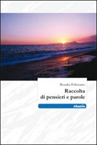 Raccolta di pensieri e parole