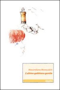 L'ultimo gabbiano gentile