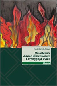 L'inferno da non dimenticare. Curragghja 1983
