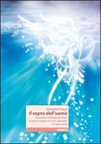 Il segno dell'uomo. Impariamo a difendere gli eretici: la storia ci insegna che sono i depositari di sogni e verità