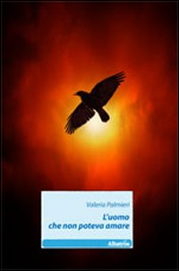 L'uomo che non poteva amare