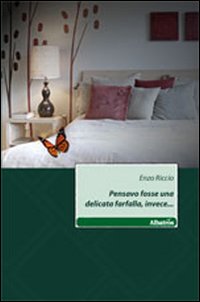 Pensavo fosse una delicata farfalla, invece...