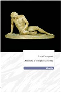 Assoluta e semplice assenza