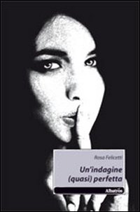 Un'indagine (quasi) perfetta