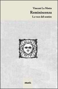 Reminiscenza. La voce del sentire