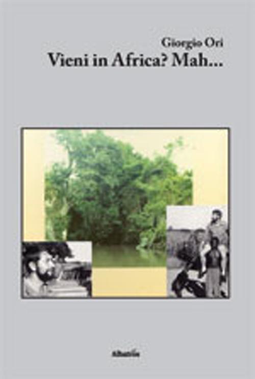 Vieni in Africa? Mah...