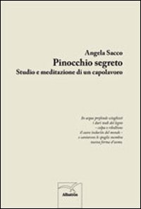 Pinocchio segreto. Studio e meditazione di un capolavoro