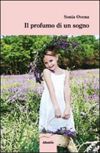 Il profumo di un sogno